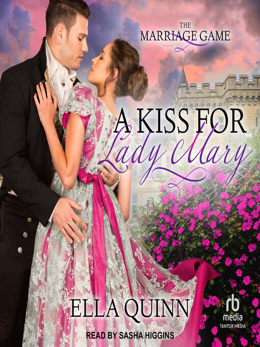 Title details for A Kiss for Lady Mary by Ella Quinn - Wait list